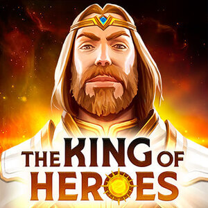 The King of Heroes