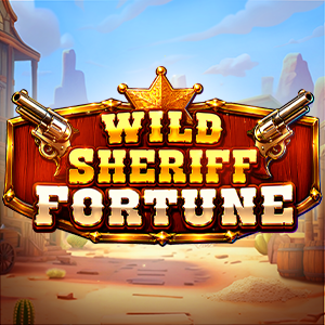 Wild Sheriff Fortune