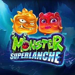 Monster Superlanche™