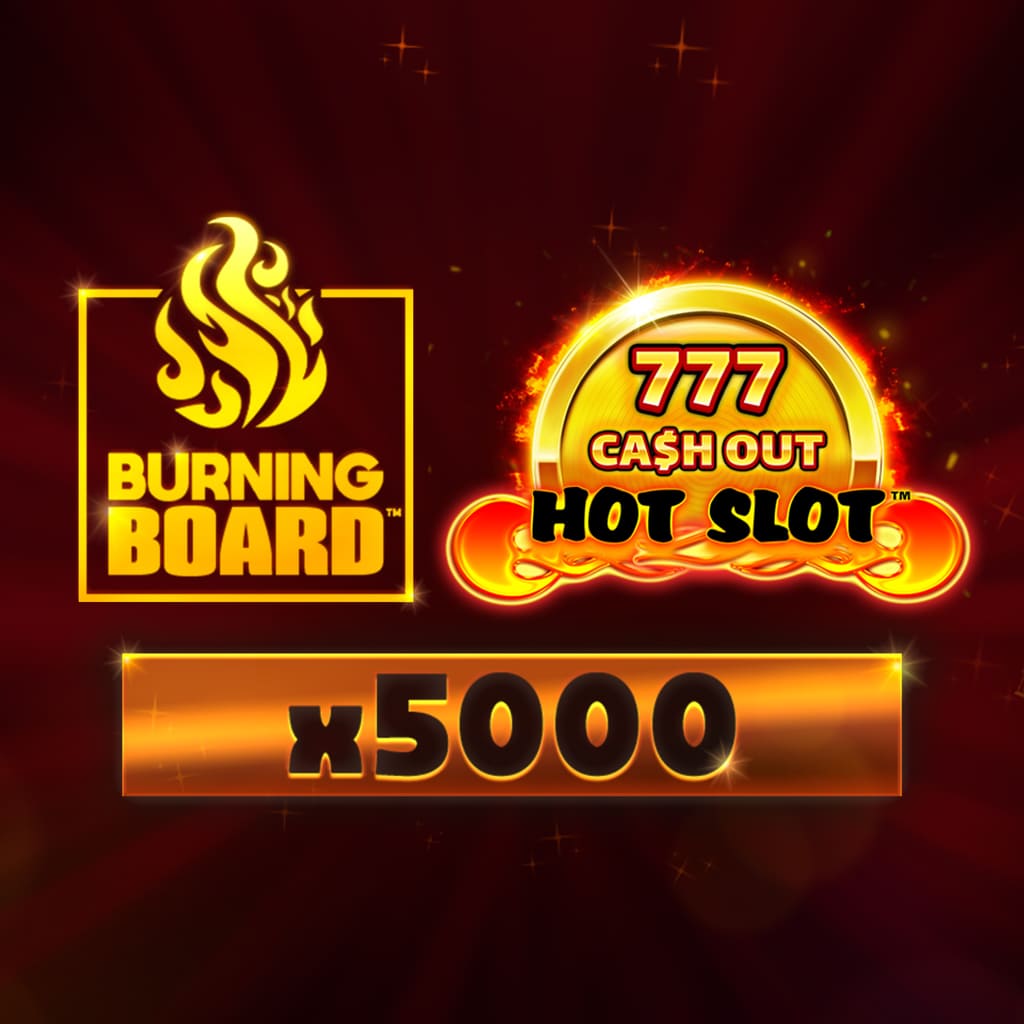 Hot Slot™ 777 Cash Out burning Board