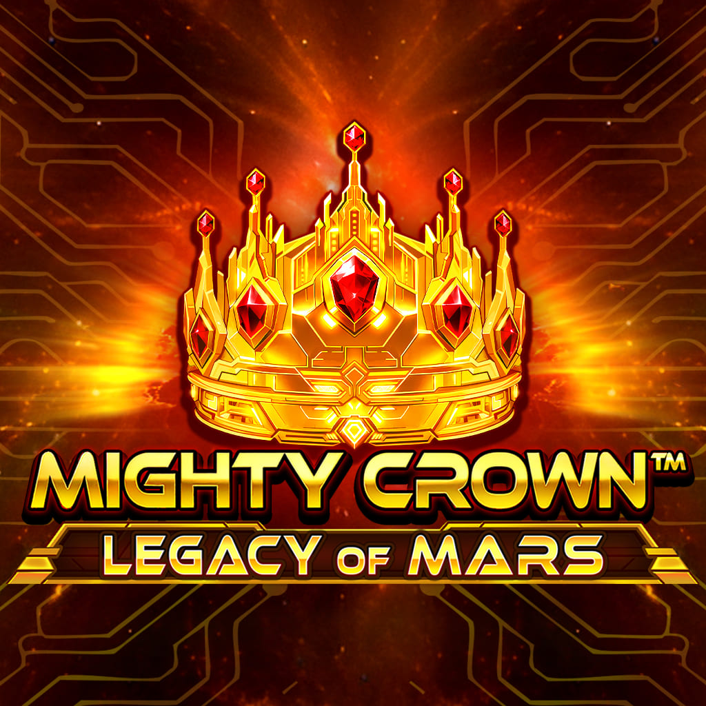 Mighty Crown™: Legacy of Mars